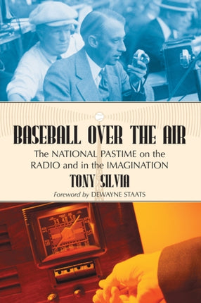 Baseball Over the Air The National Pastime on the