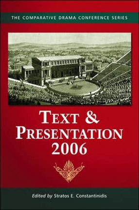 Text and Presentation 2006 Text  Presentation The Comparative Drama Series