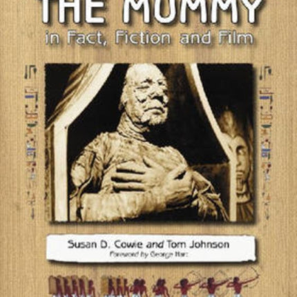 The Mummy in Fact Fiction and Film