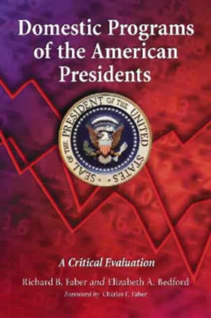 Domestic Programs of the American Presidents A