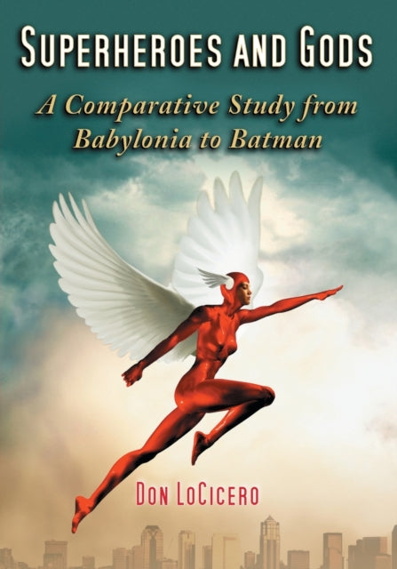 Superheroes and Gods A Comparative Study from