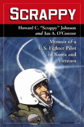 Scrappy Memoir of a US Fighter Pilot in Korea and