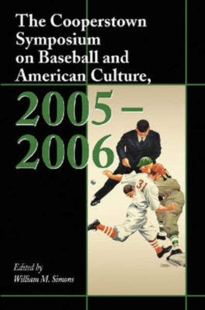 The Cooperstown Symposium on Baseball and