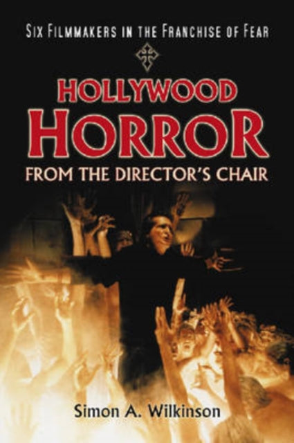 Hollywood Horror from the Directors Chair Six