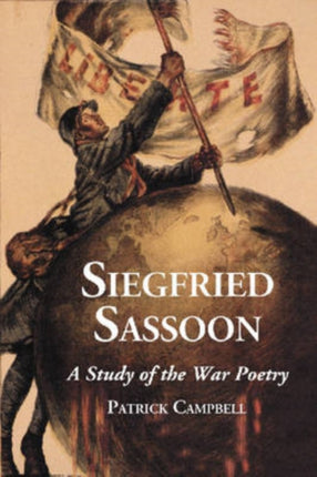 Siegfried Sassoon A Study of the War Poetry