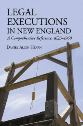Legal Executions in New England A Comprehensive