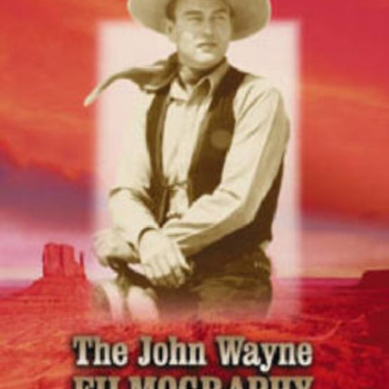 The John Wayne Filmography