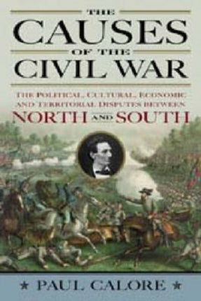 The Causes of the Civil War The Political