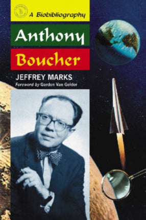 Anthony Boucher A Biobibliography