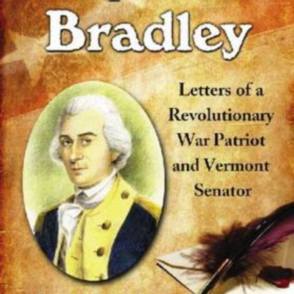 Stephen R Bradley Letters of a Revolutionary War