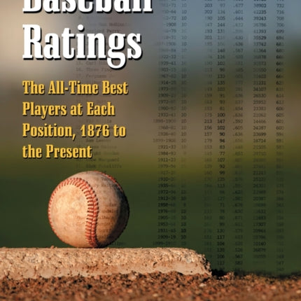 Baseball Ratings The Alltime Best Players at Each