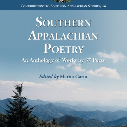 Southern Appalachian Poetry An Anthology of Works
