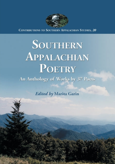 Southern Appalachian Poetry An Anthology of Works