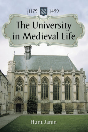 The University in Medieval Life 11791499