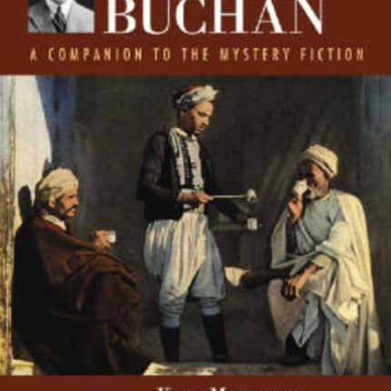John Buchan A Companion to the Mystery Fiction