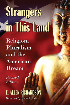 Strangers in This Land Religion Pluralism and the