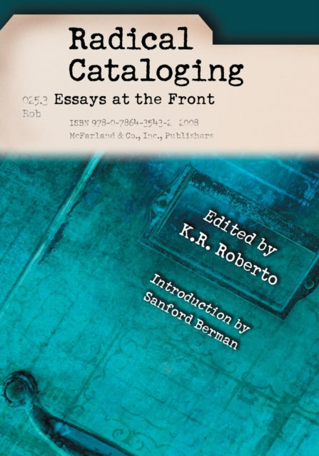 Radical Cataloging Essays at the Front