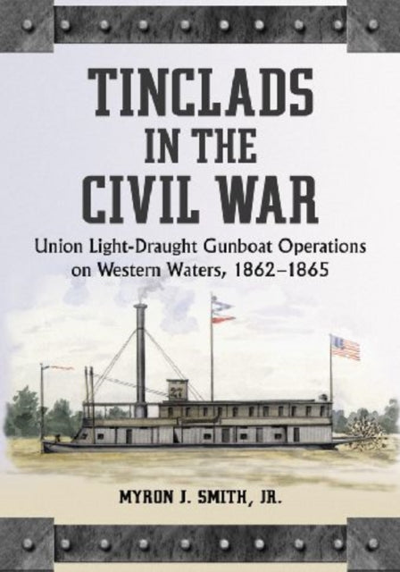 Tinclads in the Civil War Union Lightdraught