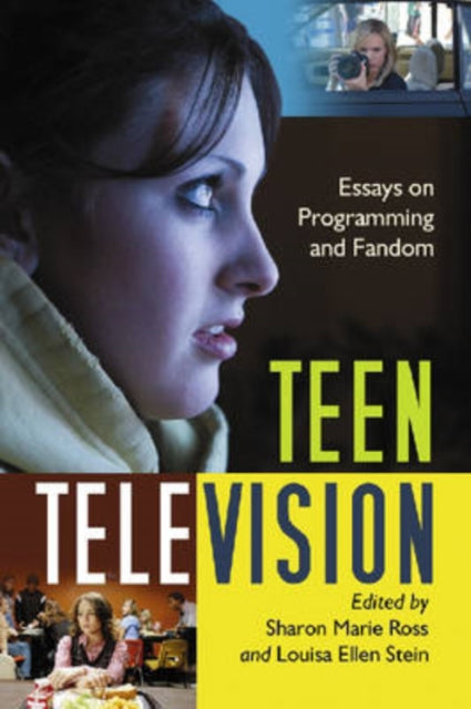 Teen Television Essays on Programming and Fandom