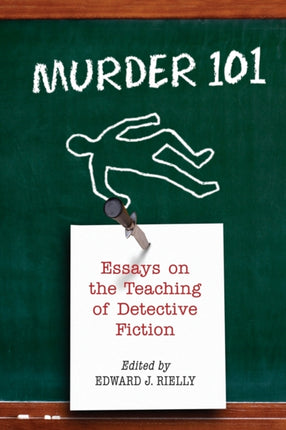 Murder 101 Essays on the Teaching of Detective