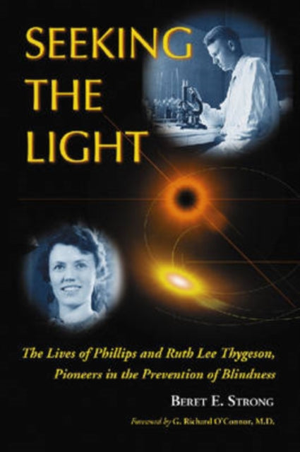 Seeking the Light The Lives of Phillips and Ruth