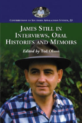 James Still in Interviews Oral Histories and