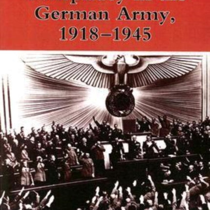 Disobedience and Conspiracy in the German Army