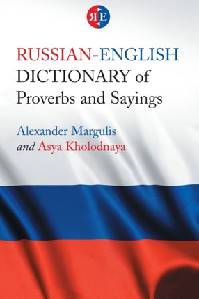 RussianEnglish Dictionary of Proverbs and Sayings