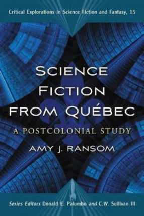 Science Fiction from Quebec A Postcolonial Study
