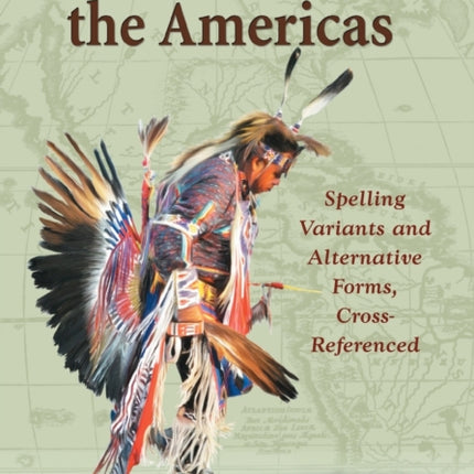 Tribal Names of the Americas An Exhaustive Cross
