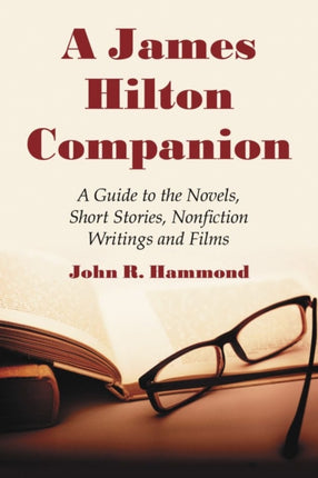 A James Hilton Companion A Guide to the Novels
