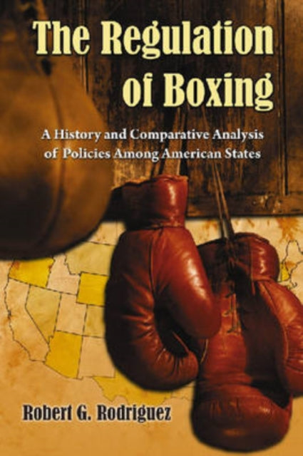 The Regulation of Boxing A History and
