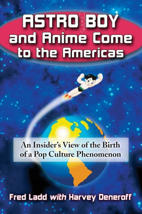 Astro Boy and Anime Come to the Americas An