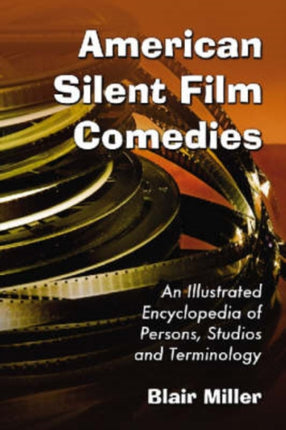 American Silent Film Comedies