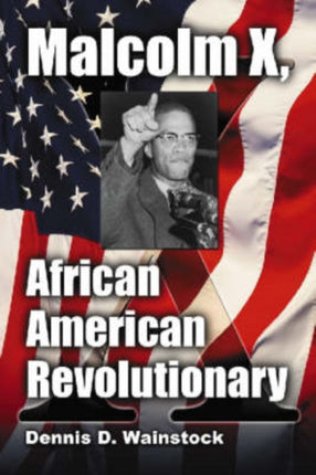 Malcolm X African American Revolutionary