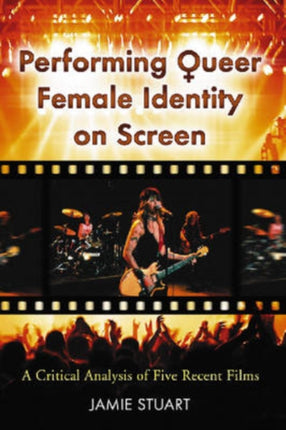 Performing Queer Female Identity on Screen A