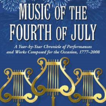 Music of the Fourth of July A Yearbyyear