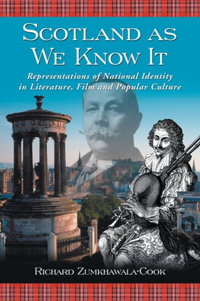 Scotland as We Know it Representations of