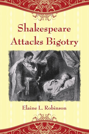 Shakespeare Attacks Bigotry A Close Reading of