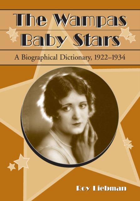 The Wampas Baby Stars A Biographical Dictionary