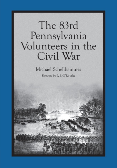 The 83rd Pennsylvania Volunteers in the Civil War