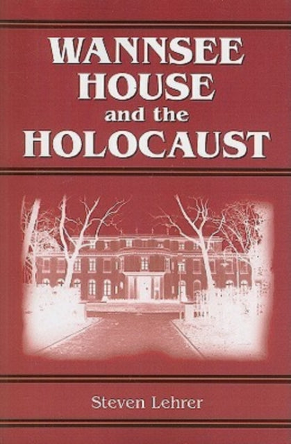 Wannsee House and the Holocaust