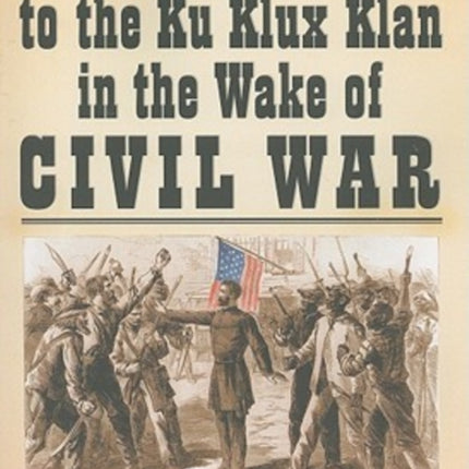 Black Resistance to the Ku Klux Klan in the Wake