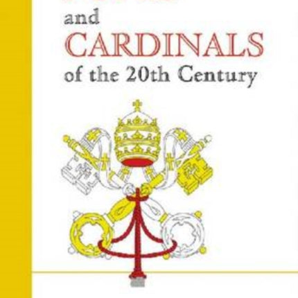 Popes and Cardinals of the 20th Century: A Biographical Dictionary