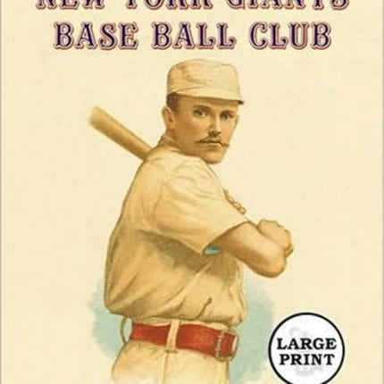 The New York Giants Base Ball Club The Growth of