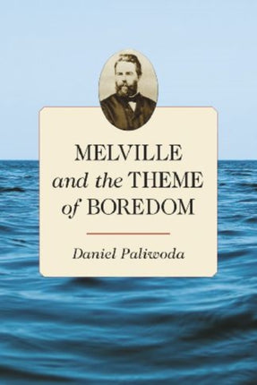 Melville and the Theme of Boredom