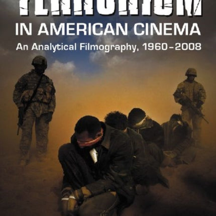 Terrorism in American Cinema An Analytical
