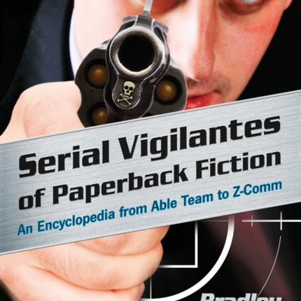 Serial Vigilantes of Paperback Fiction An
