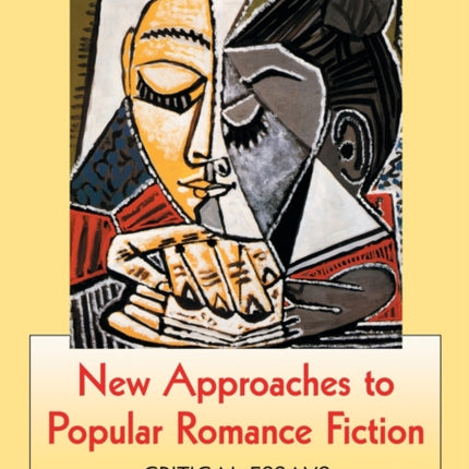 New Approaches to Popular Romance Fiction