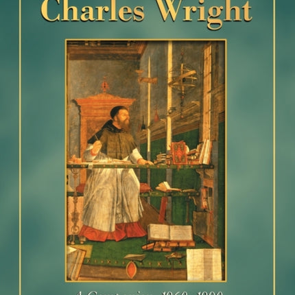 The Early Poetry of Charles Wright A Companion